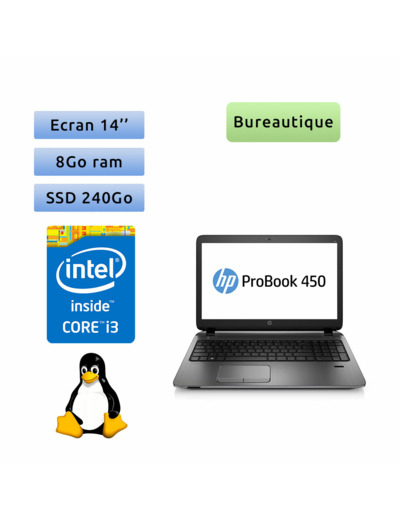 HP ProBook 450 G2 - linux - i3 8Go 240Go SSD - 14 - Webcam - Ordinateur Portable PC