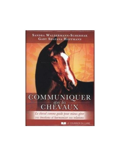 Communiquer avec les chevaux (Coffret)