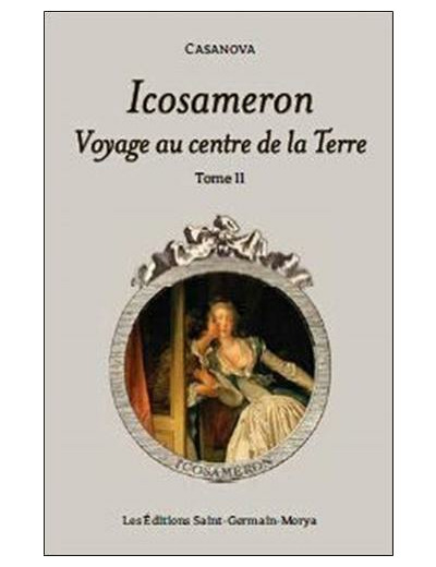 Icosameron - Tome 2 Voyage au centre de la Terre