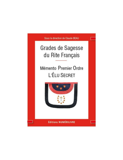 Grades de Sagesse du RF - Mémento Premier Ordre - L'Elu Secret