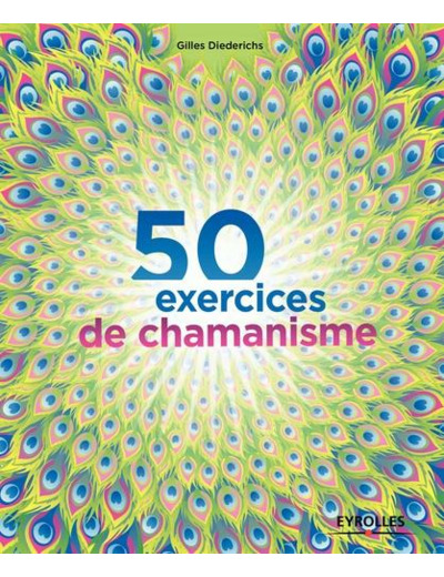 50 exercices de chamanisme