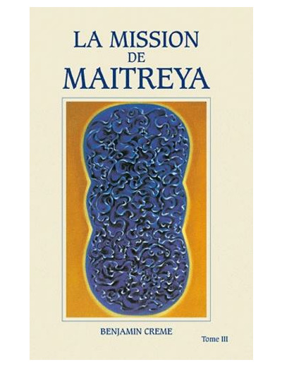 La mission de Maitreya - Tome 3