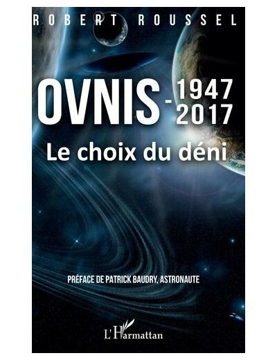Ovnis 1947-2017 - Le choix du déni -
