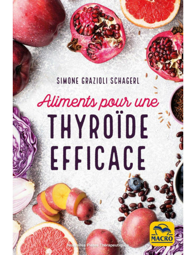 Aliments pour une thyroïde efficace