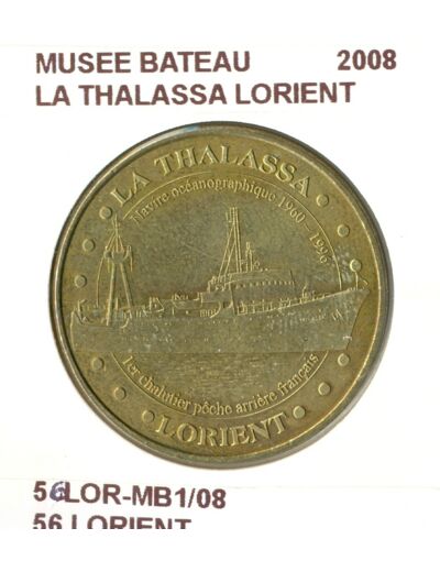 56 LORIENT MUSEE BATEAU LA THALASSA LORIENT 2008 SUP-