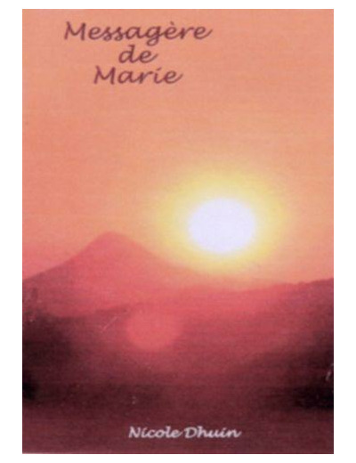 Les enseignements de Marie. Spiritualité universelle Nicole Dhuin EDITIONS DU 7 BROCHÉ PARU LE : 19/09/2019