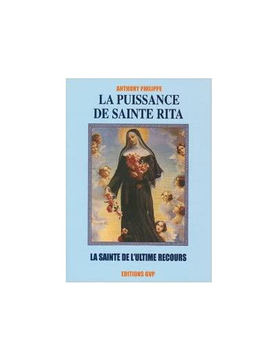 LA PUISSANCE DE SAINTE RITA