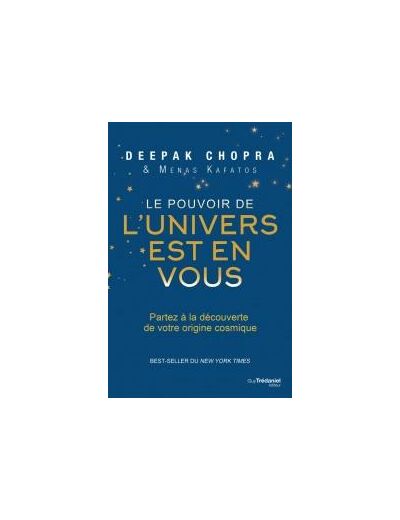 Le pouvoir de l'Univers est en vous