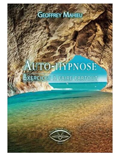 Auto-hypnose - Exercices à faire partout