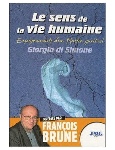 Le sens de la vie humaine - Enseignements d'un Maître spirituel