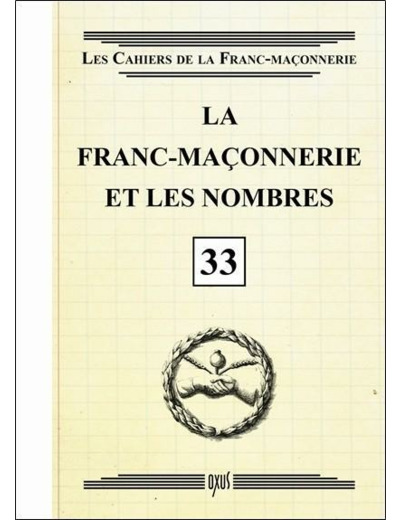 La franc-maçonnerie et les nombres - livret 33