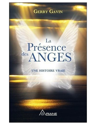 La présence des anges - Une histoire vraie