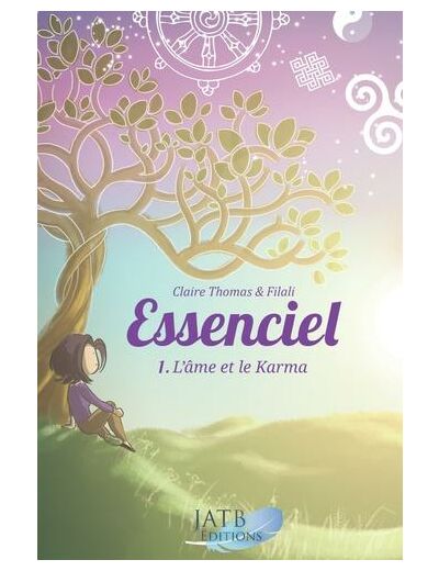 Essenciel - Tome 1, L'âme et le karma