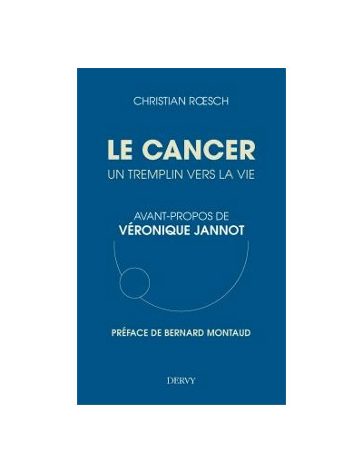 Le cancer, un tremplin vers la vie