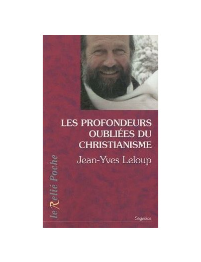 Les profondeurs oubliées du christianisme