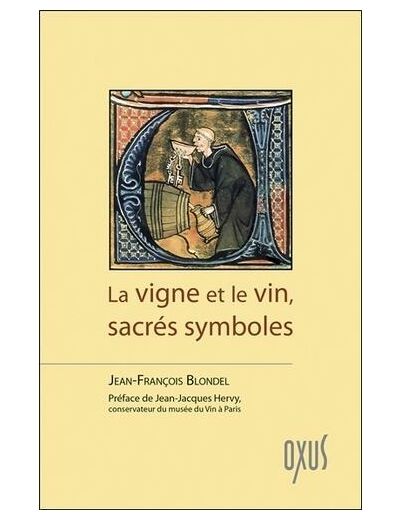 La vigne et le vin, sacrés symboles