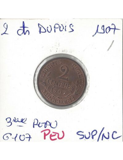 FRANCE 2 CENTIMES DUPUIS 1907 SUP/NC