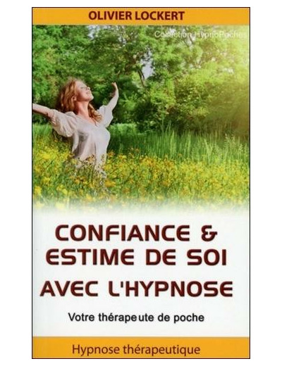 Confiance & estime de soi avec l'hypnose - Votre thérapeute de poche