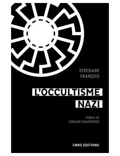 L'occultisme nazi - Entre la SS et l'ésotérisme