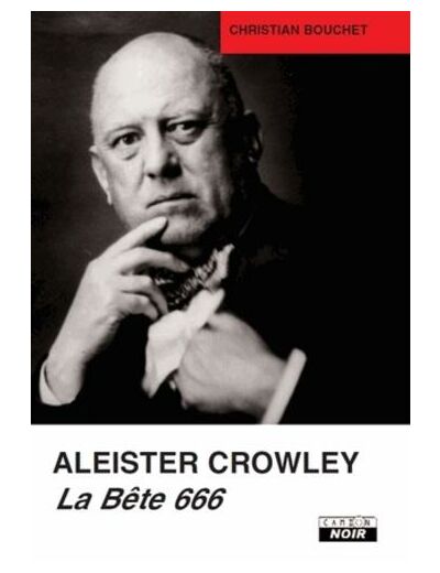 Aleister Crowley - La bête 666