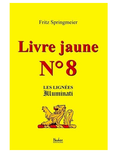 Livre jaune N° 8 - Les lignées illuminati