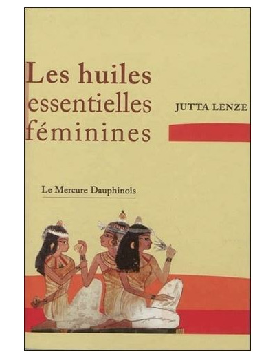 Les huiles essentielles féminines