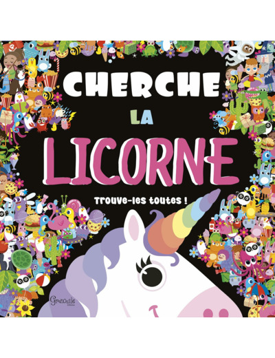 CHERCHE LA LICORNE - TROUVE-LES TOUTES !