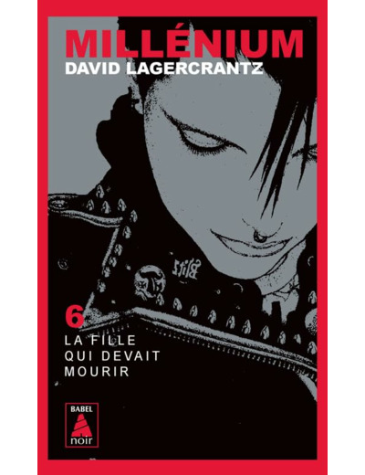 MILLENIUM - T06 - MILLENIUM 6 - LA FILLE QUI DEVAIT MOURIR