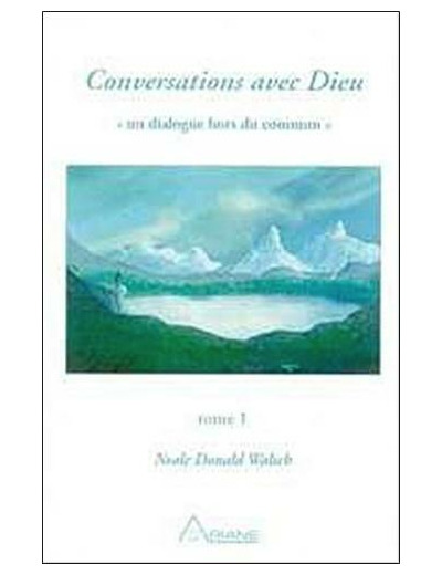 Conversations avec Dieu - Tome 1