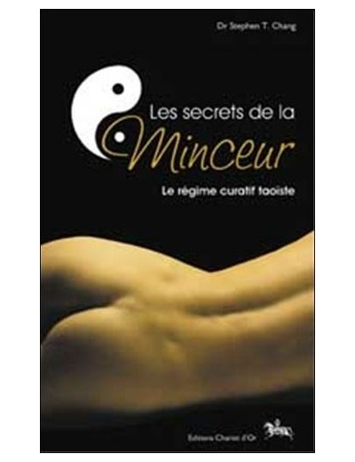 Les secrets de la minceur - Le régime curatif taoïste