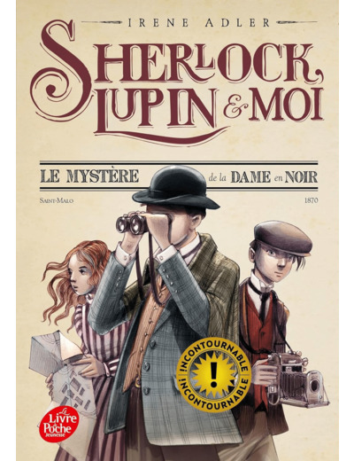 SHERLOCK, LUPIN ET MOI - TOME 1 - LE MYSTERE DE LA DAME EN NOIR
