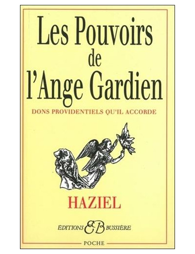 Les pouvoirs de l'Ange Gardien - Dons providentiels qu'il accorde