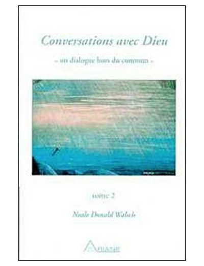 Conversations avec Dieu - Tome 2