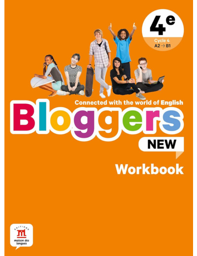 BLOGGERS NEW 4E - WORKBOOK - CONNECTED WITH THE WORLD OF ENGLISH