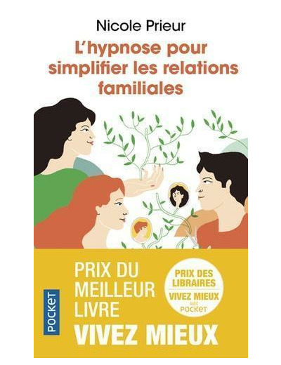 L'hypnose pour simplifier les relations familiales - Une autre voie pour alléger la vie de famille et le couple