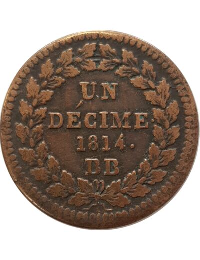 FRANCE UN DECIME LOUIS XVIII 1814 BB Point après décime et 1814 TB+ G196a