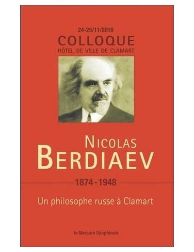 Nicolas Berdiaev (1874-1948) - Un philosophe russe à Clamart