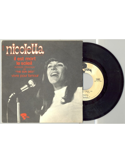 45 Tours NICOLETTA "IL EST MORT LE SOLEIL" / "VIVRE POUR L'AMOUR"