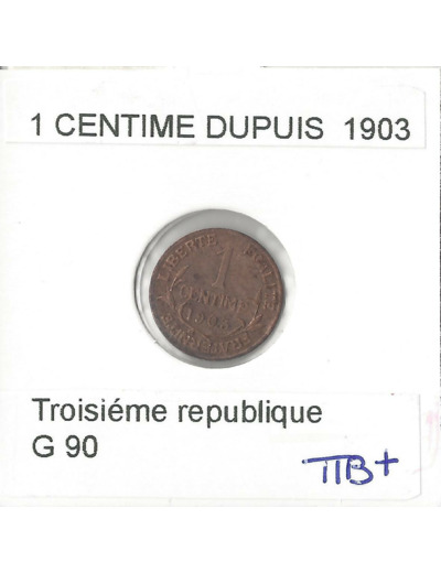 FRANCE 1 CENTIME DUPUIS 1903 TTB+