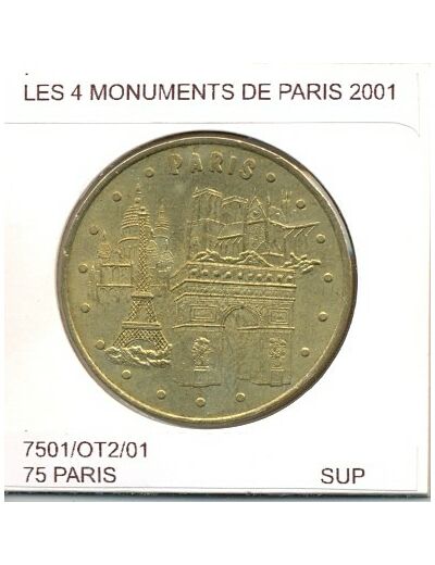 75 PARIS LES 4 MONUMENTS DE PARIS 2001 SUP