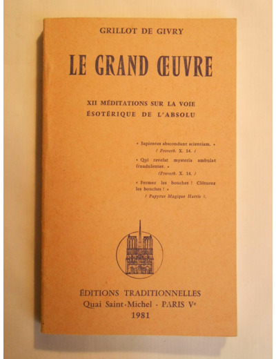 Le grand oeuvre - 12 méditations sur la voie ésotérique de l'absolu