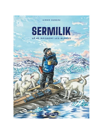 Sermilik - Là où naissent les glaces