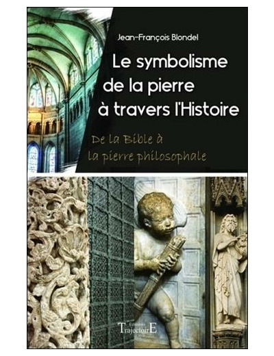 Le symbolisme de la pierre à travers l'histoire : de la Bible à la pierre philosophale