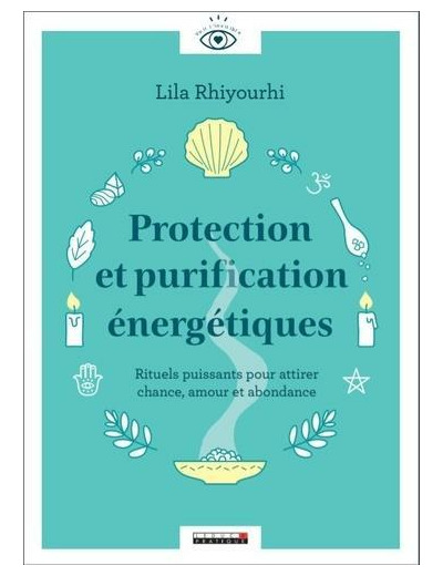 Protection et purification énergétiques