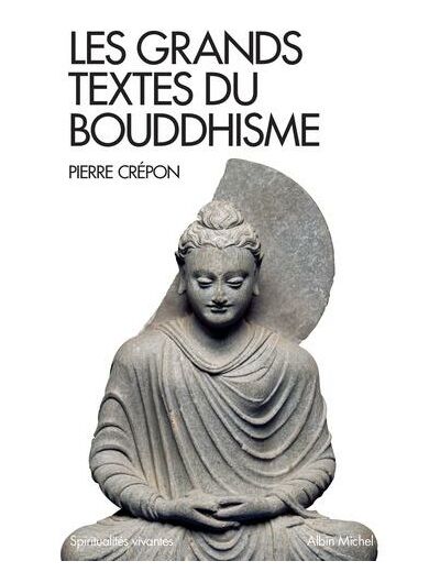 Les grands textes du bouddhisme