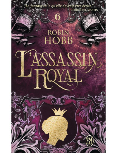 L'ASSASSIN ROYAL - VOL06 - LA REINE SOLITAIRE