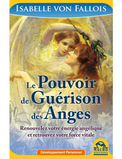 Le Pouvoir de Guérison des Anges