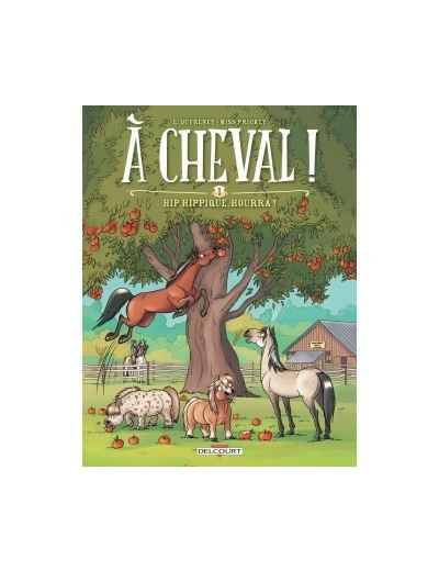 À Cheval ! - Hip hippique, hourra ! Tome 01