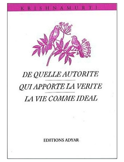 De quelle autorité - Qui apporte la vérité ?