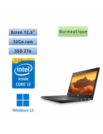 Dell Latitude 5280 - Windows 11 - i3 32Go 2To SSD - 12.5 - Ordinateur Portable PC